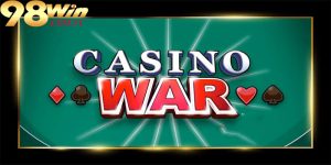 Cách chơi casino war tại 98win